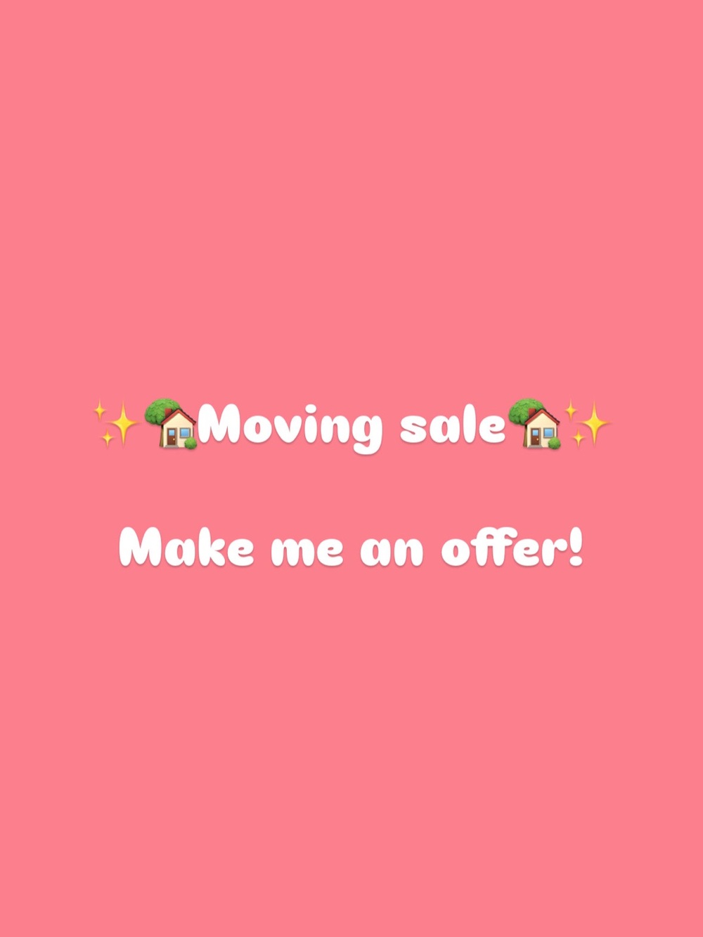 Moving Sale!